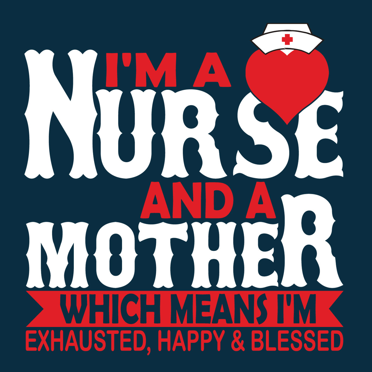 Red heart clipart i m nurse mother which means i m exhausted happy blessed